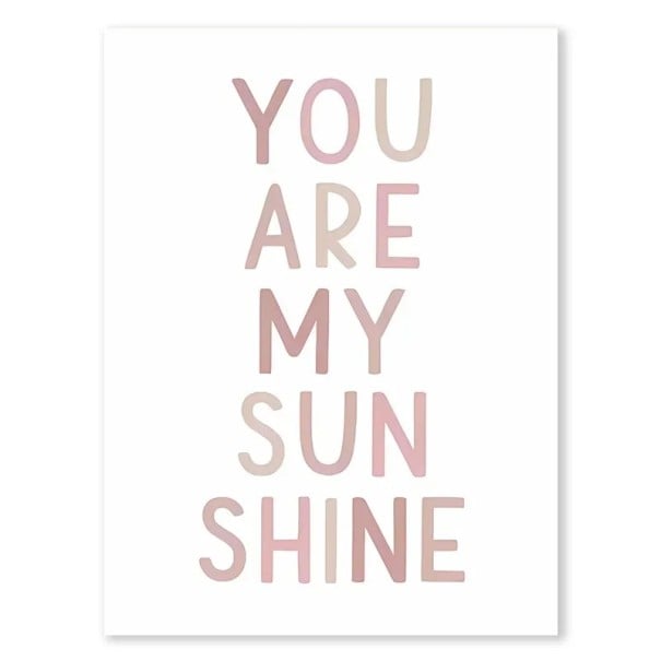 Affiche murale 21 x 30 cm You are my sunshine Écriture rose Toile sans cadre Décoration pour chambre de fille et enfant 1
