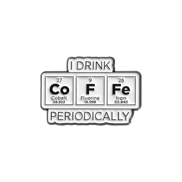 Broșă chimică I DRINK Co F Fe PERIODICALLY cca 2 x 3 cm insignă metalică alb-negru pentru îmbrăcăminte rucsac geantă motiv chimie 1
