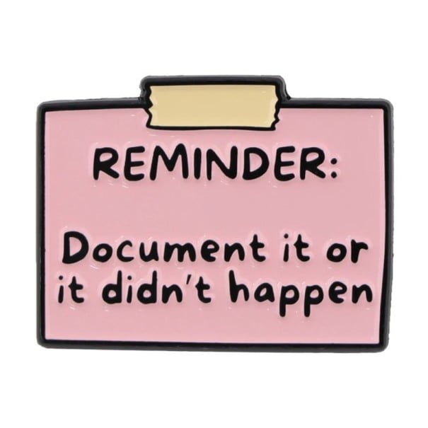 Emaille pin citaat Reminder Document it ca. 3,2 × 2,5 cm roze badge grappige broche voor rugzak revers kledingaccessoire 1