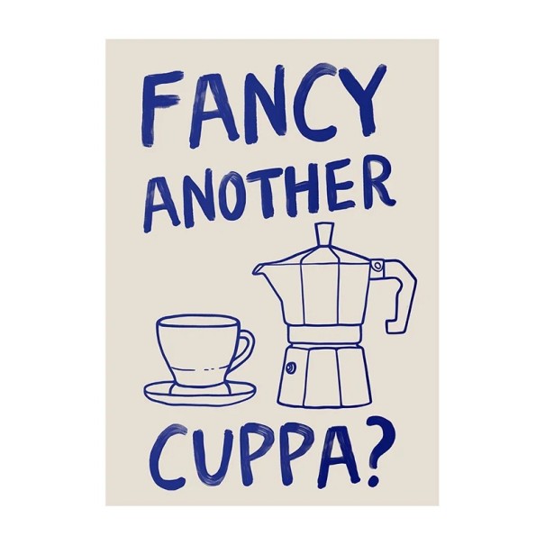 Fali plakát idézet Fancy Another Cuppa csésze és moka kanna 20 × 30 cm vászonnyomtatás kék felirat lakásdekoráció kávézóba 1
