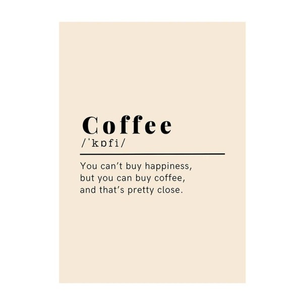 Poster da parete con motivo caffè Coffee con citazione 40 × 60 cm stampa su tela design minimalista decorazione per appartamento e caffè senza cornice 1
