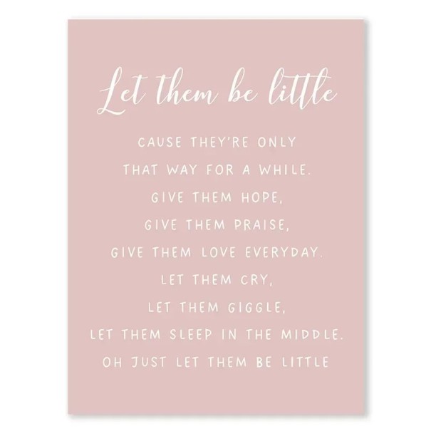 Póster decorativo 30 x 40 cm Imagem rosa Deixe-os ser pequenos Texto inspirador Lona de poliéster Impressão suave Sem moldura Para o quarto infantil 1