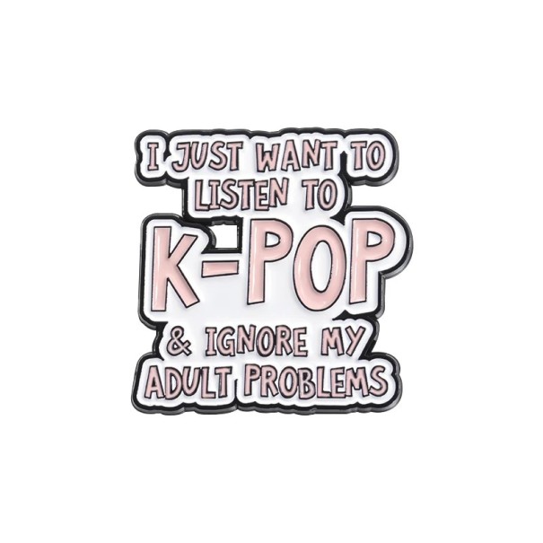 Smaltovaný pin K-pop nápis I just want to listen to K-pop cca 2,7 × 2,8 cm kovový odznak ružovo biely doplnok na batoh klopu 1