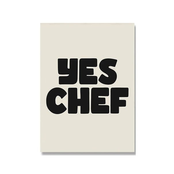 Typografisk plakat til væg med teksten Yes chef 50 × 75 cm tryk på lærred sort-hvid minimalistisk motiv uden ramme til køkkenet 1