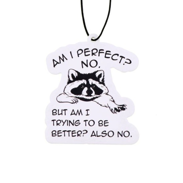 Závěsný osvěžovač vzduchu do auta mýval nápis am i perfect no voňavý přívěsek bílý s černým potiskem dekorace interiéru 1