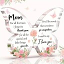 Akryldekoration fjäril 12 x 8 x 1 cm Transparent utförande med rosor och text för mamma Elegant lyxig present från barnen av kärlek 3