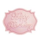 Silikonová 3D forma na pečení s nápisem Happy Birthday Pro narozeninové ozdoby ve tvaru cedulky s rámečkem Rozměr 7,2 x 6 x 0,8 cm 3
