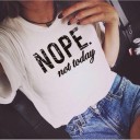 Dame T-shirt med print Nej, ikke i dag 1
