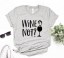 Dámske tričko s vtipnou potlačou vína B315 4