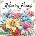 Målarböcker blommor för avkoppling 20 × 20 cm 20 ensidiga sidor flerfärgade illustrationer bok för barn och vuxna färgläggning 1