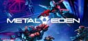 Metal Eden PC Steam CD Kulcs 1