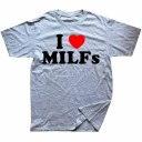 Pánské tričko s vtipným nápisem I LOVE MILFs Originální tričko s potiskem Zábavné tričko na párty a festivaly Tričko pro muže se smyslem 3
