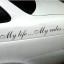 Samolepka na auto ,, My life ... My rules ... " 1