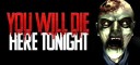 You Will Die Here Tonight Steam CD Key CD Klíč 1