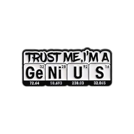 Broche Trust me I'm a genius periodiska tabellen ca 4,1 x 1,3 cm metallisk knapp svartvit för kläder ryggsäck väska