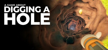 A Game About Digging A Hole PC Steam CD Kulcs