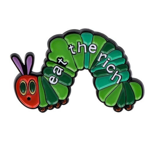 Broșă pin Eat the rich, housenă, cca 3,1 x 2,1 cm, insignă metalică colorată pentru rucsac, îmbrăcăminte, geantă, accesoriu amuzant