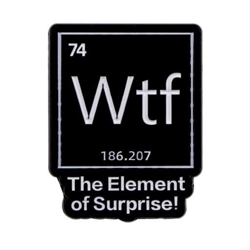 Broșă smaltată element chimic Wtf cca 2,3 x 3 cm insigna metalică neagră-albă motiv minimalist