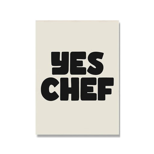 Dekorační plakát na zeď s nápisem Yes chef 50 × 70 cm tisk na plátno černo-bílý typografický motiv bez rámu do kuchyně