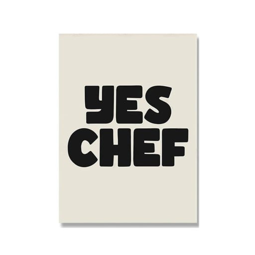 Dekorationsplakat til væg med teksten Yes chef 50 × 70 cm tryk på lærred sort-hvid typografisk motiv uden ramme til køkkenet