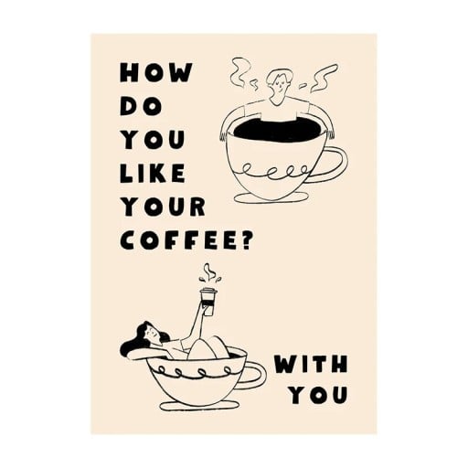 Dekorativ plakat til væggen med illustration af figurer i en kop kaffe og teksten hvordan kan du lide din kaffe 50 x 70 cm lærredstryk beige sort til lejlighed og café