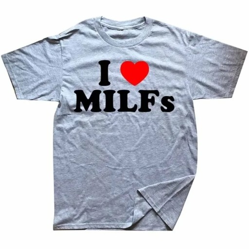 Herren T-Shirt mit lustiger Aufschrift I LOVE MILFs Originelles T-Shirt mit Aufdruck Lustiges T-Shirt für Partys und Festivals T-Shirt für Männer mit Humor