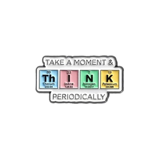 Kémiai kitűző periódusos rendszer THINK kb. 1,5 x 3 cm színes kitűző felirattal ruházatra, hátizsákra, táskához kiegészítő