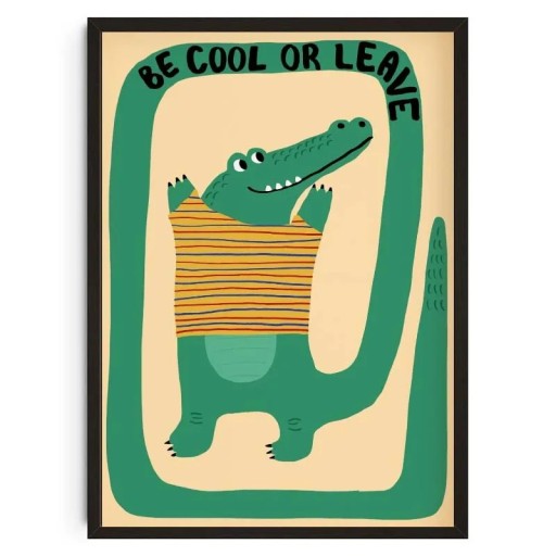 Krokotiili seinäplakatti tekstillä be cool or leave 30 x 42 cm kangasprintti vihreä teema lastenhuoneen sisustus ilman kehystä
