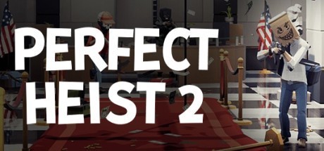 Perfect Heist 2 PC Steam CD Key