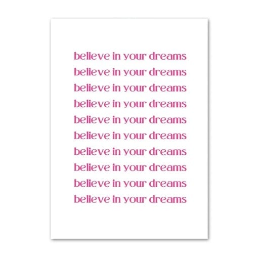 Plakát na zeď motivační citát believe in your dreams 20 x 30 cm tisk na plátno růžový dekor bez rámu dekorace interiéru