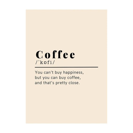 Plakat til væg med kaffemotiv Coffee med citat 40 × 60 cm tryk på lærred beige minimalistisk design dekoration til hjemmet og café uden ramme