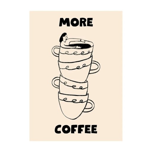 Plakat til væggen med motiv af kopper og teksten more coffee 40 x 50 cm tryk på lærred beige og sort dekoration til hjemmet og caféen