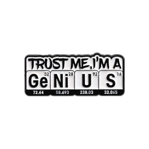 Spilla Trust me I'm a genius tabella periodica cca 4,1 x 1,3 cm distintivo metallico bianco e nero per abbigliamento zaini borse