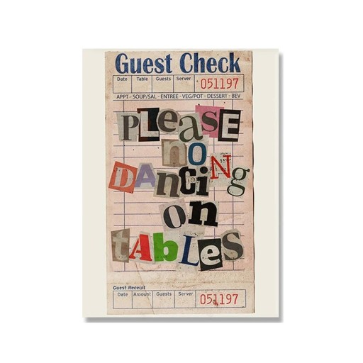 Velký plakát na zeď zákaz tančení na stolech 50 x 70 cm plátno tisk vícebarevná typografie měkké provedení bez rámu restaurace
